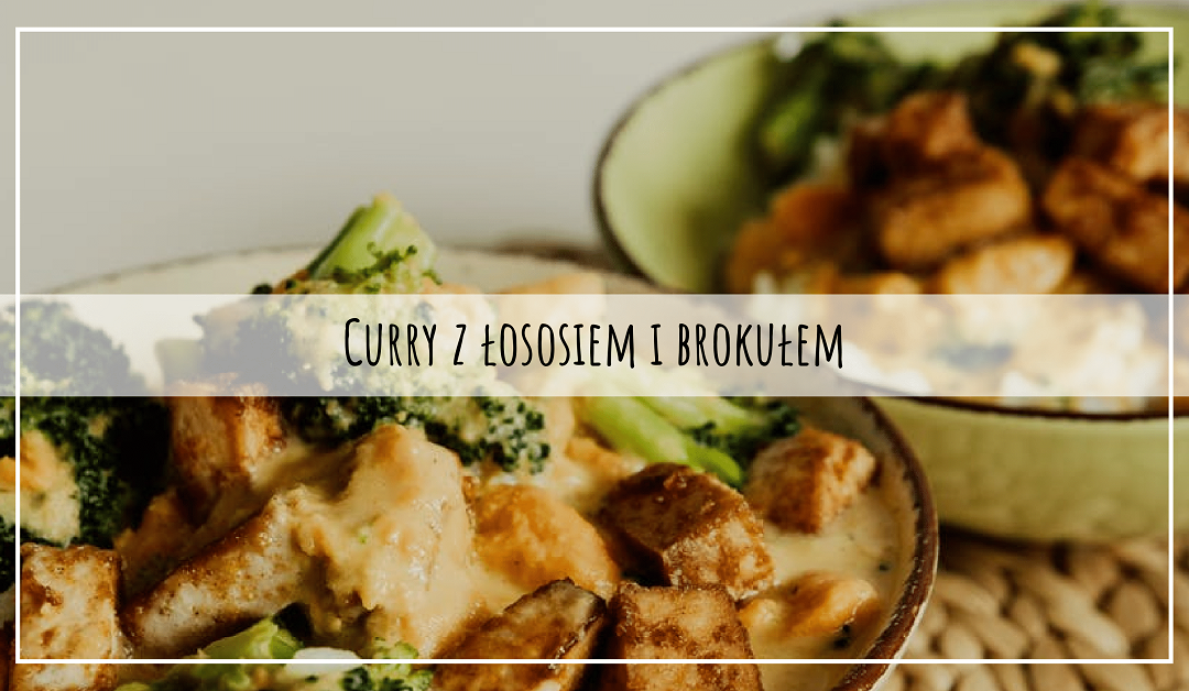 Curry z łososiem i brokułem